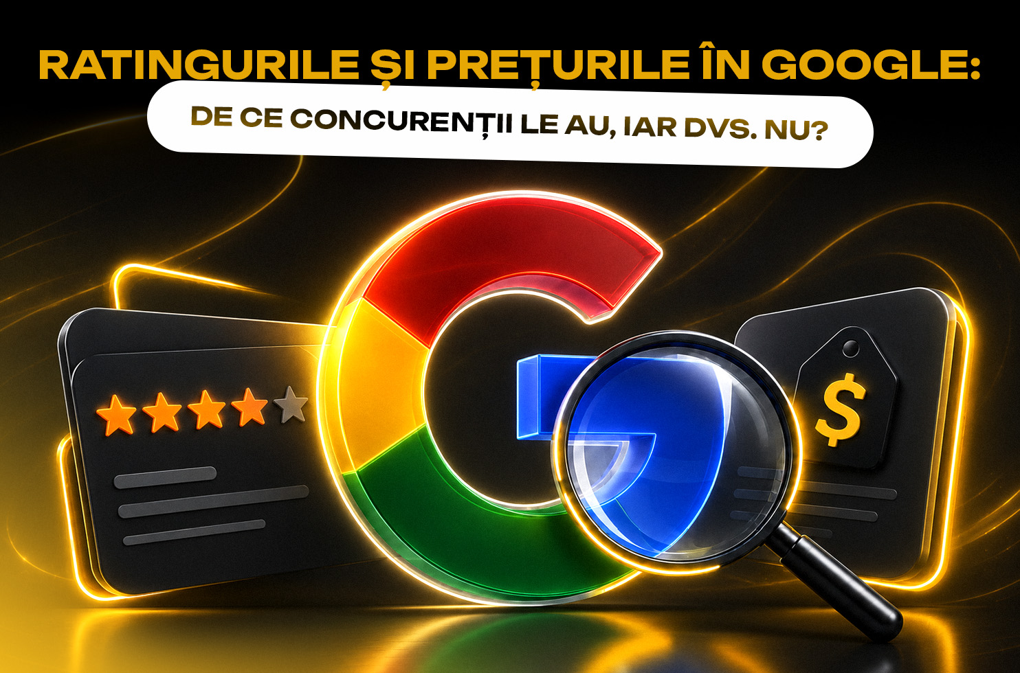 Ratingurile_și_prețurile_în_Google_de_ce_concurenții_le_au,_iar