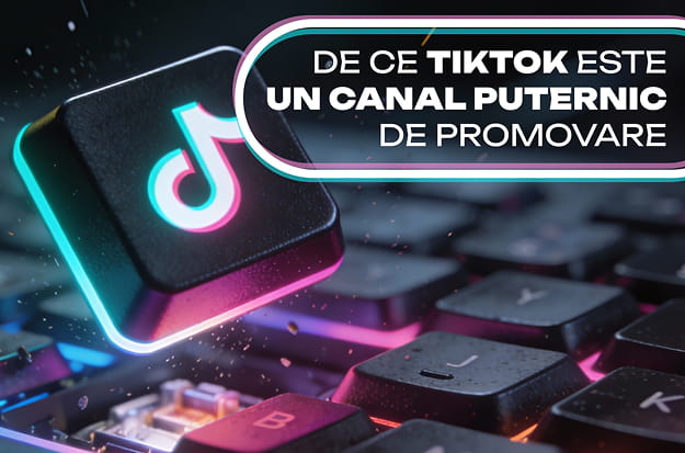 de-ce-tiktok-canal-puternic-de-promovare